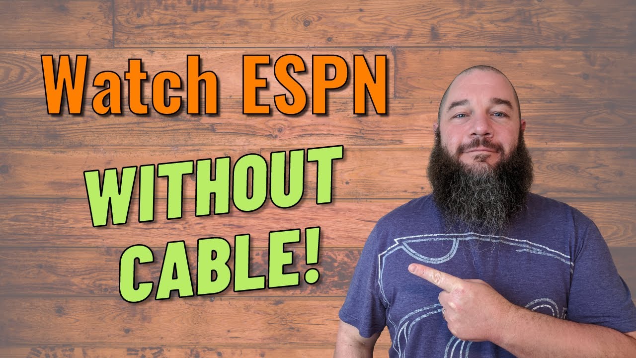 Watch ESPN Without Cable